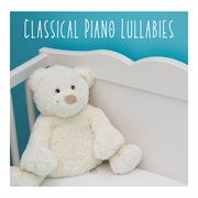 Classical Piano Lullabies cover image