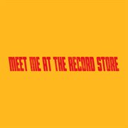 Meet Me At The Record Store cover image