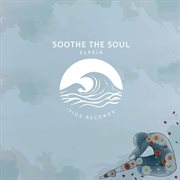 Soothe The Soul cover image