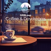 Coffee & Daydreams cover image