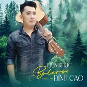 Liên Khúc Bolero Đỉnh Cao cover image