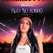 Play No Sonho - Pt. 1 cover image