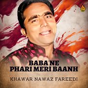 Baba Ne Phari Meri Baanh