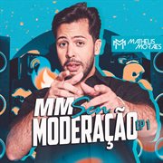 Mm Sem Moderação - Ep. 1 cover image