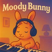 Moody Bunny cover image