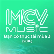 Bạn Có Thực Tài Mùa 3 (2016), Vol 2 cover image
