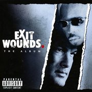 Exit Wounds (Original Motion Picture Soundtrack) cover image