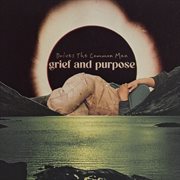 Grief And Purpose cover image