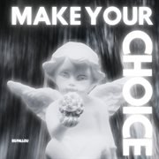 Make Your Choice cover image