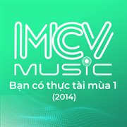 Bạn Có Thực Tài Mùa 1 (2014), Vol 3 cover image