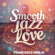 Smooth Jazz In Love cover image