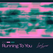 Running To You cover image