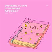 Where I Can Express Myself cover image