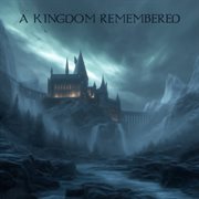 A Kingdom Remembered cover image