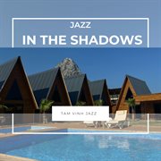 Jazz In The Shadows cover image