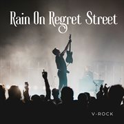 Rain On Regret Street cover image