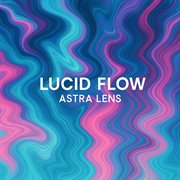 Lucid Flow cover image