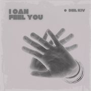 I Can Feel You cover image