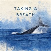 Taking A Breath cover image