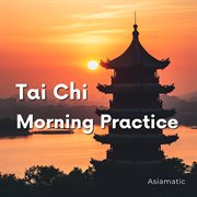 Tai Chi Morning Practice cover image