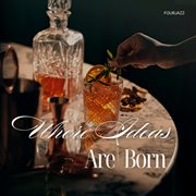 Where Ideas Are Born cover image