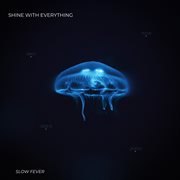 Shine With Everything cover image