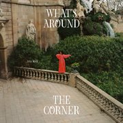 What's Around The Corner cover image