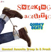 Quirky Beats - Sneaking Acoustic cover image