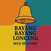 Bayang Bayang Lonceng (Remastered 2024) cover image