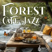 Forest Cafe Jazz cover image