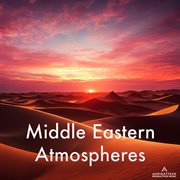 Middle Eastern Atmospheres cover image