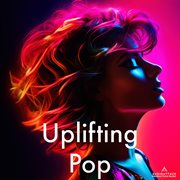 Uplifting Pop cover image