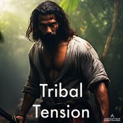 Tribal Tension cover image