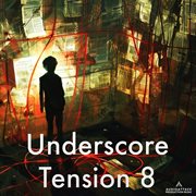 Underscore Tension Vol 8 cover image