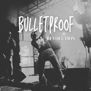 Bulletproof Revolution cover image