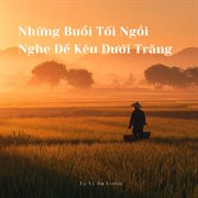 Những Buổi Tối Ngồi Nghe Dế Kêu Dưới Trăng cover image