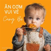 Ăn Cơm Vui Vẻ Cùng Bé cover image