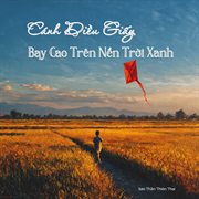 Cánh Diều Giấy Bay Cao Trên Nền Trời Xanh cover image