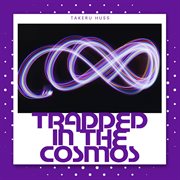 Trapped In The Cosmos cover image