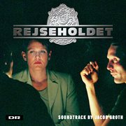 Rejseholdet (Original Score) Rejseholdet (Original Score)