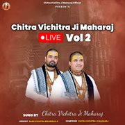 Chitra Vichitra Ji Maharaj, Vol. 2 (Live)
