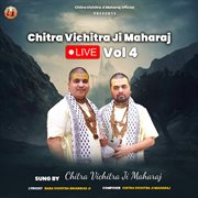 Chitra Vichitra Ji Maharaj, Vol. 4 (Live)