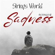 Strings World - Sadness - Intimate cover image