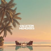 Vacation Memories cover image