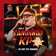 Caminhão Do Kp Ao Vivo Em Macaíba, Pt.2 cover image