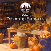 Dreaming Pumpkins cover image
