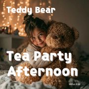 Teddy Bear Tea Party Afternoon cover image