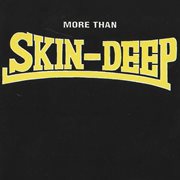 More Than Skin-Deep : Deep cover image