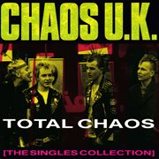 Total chaos: the singles collection cover image