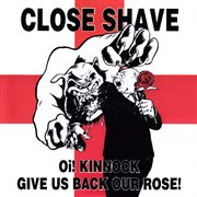 Oi! kinnock give us back our rose cover image